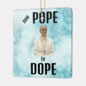 Duh Pope is Dope Ceramic Ornament (Links)