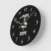 Duh Pope is Dope Clock Runde Wanduhr (Winkel)