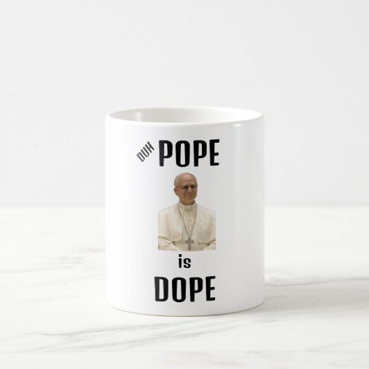 Duh Pope is Dope Coffee Mug Kaffeetasse (Mittel)