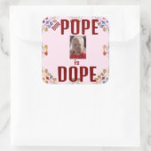 Duh Pope is Dope Sticker (Tasche)
