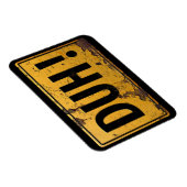 DUH! - Witzige Metallgefahr Vorsicht Witz Zeichen Magnet (Rechte Seite)