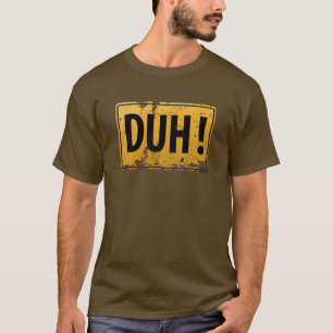 DUH! - Witziges Metallrisiko Vorsicht Zeichen T-Shirt