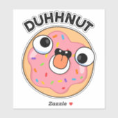 Duhh-nut Funny Albern Donut Pun Aufkleber (Blatt)