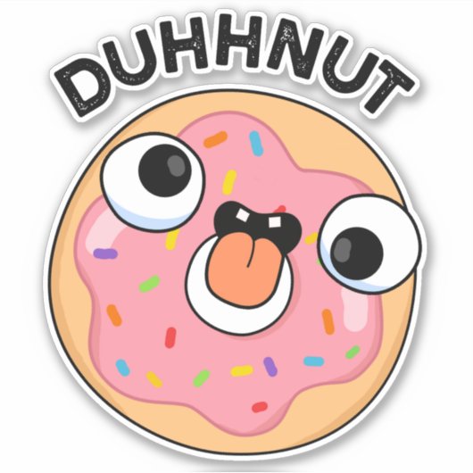 Duhh-nut Funny Albern Donut Pun Aufkleber (Vorderseite)