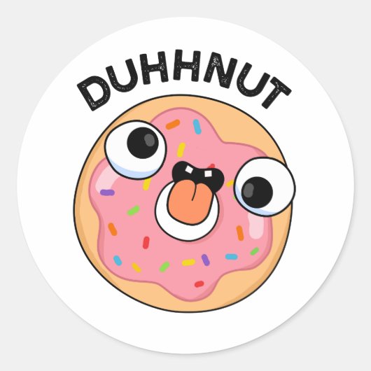Duhh-nut Funny Albern Donut Pun Runder Aufkleber (Vorderseite)