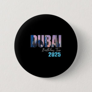 Dui UAE Geburtstagsreise 2025 Urlaubs Party Crew K Button