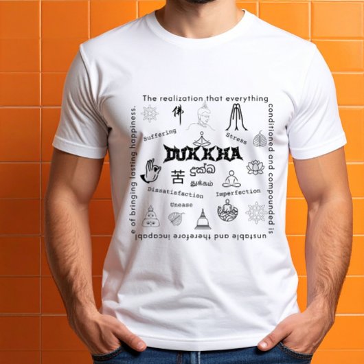 Dukkha: The First Nobel Truth Doodle  T-Shirt