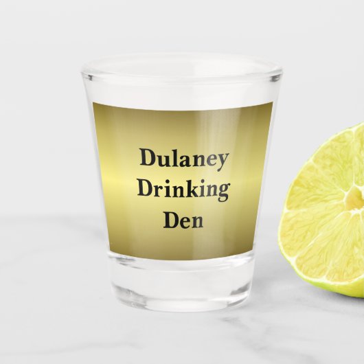 Dulaney Drinking Den Gold Schnapsglas (Vorderseite)