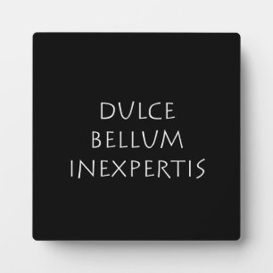 Dulce bellum inexpertis fotoplatte