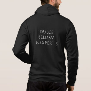 Dulce bellum inexpertis hoodie