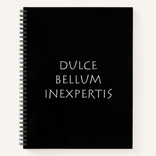 Dulce bellum inexpertis notizblock