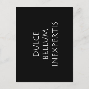 Dulce bellum inexpertis postkarte