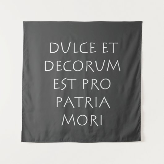 Dulce et dekoration est pro patria mori wandteppich (Vorderseite)