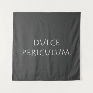 Dulce periculum wandteppich