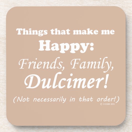 Dulcimer macht mich glücklich getränkeuntersetzer (Vorderseite)