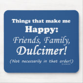 Dulcimer macht mich glücklich mousepad (Vorne)