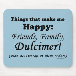 Dulcimer macht mich glücklich mousepad