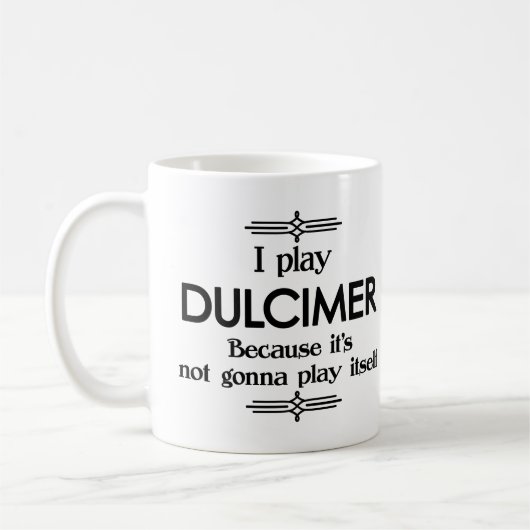 Dulcimer - Spielen Sie sich selbst Funny Deko Musi Kaffeetasse (Links)