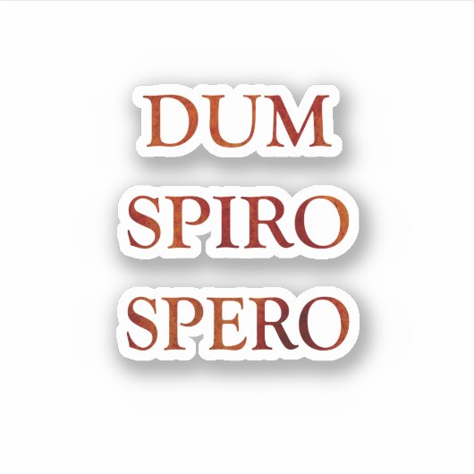 Dum spiro spero aufkleber (Vorderseite)