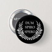 dum spiro spero button (Vorne & Hinten)