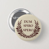dum spiro spero button (Vorne & Hinten)