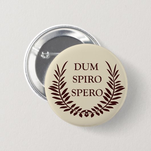 dum spiro spero button (Vorne & Hinten)