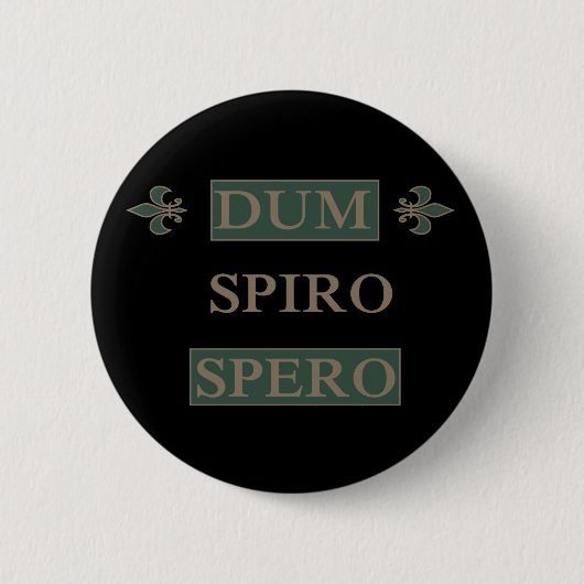 Dum spiro spero button (Vorderseite)