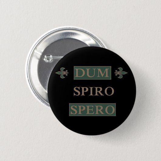 Dum spiro spero button (Vorne & Hinten)
