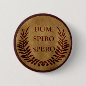 dum spiro spero button (Vorderseite)