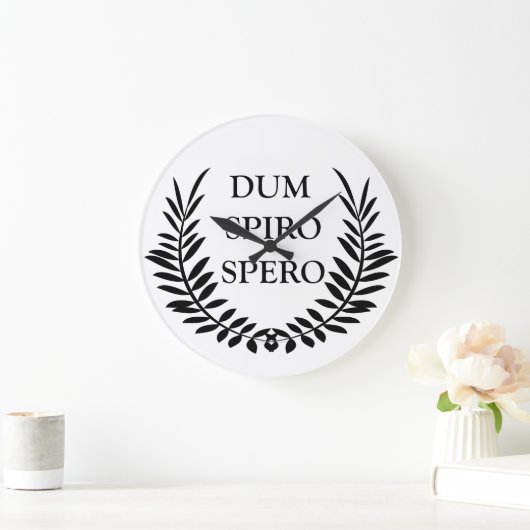 Dum spiro spero große wanduhr (Zuhause)