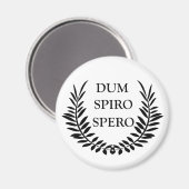 dum spiro spero, latin phrase magnet (Vorderseite/Rückseite)