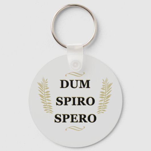 dum spiro spero, latin Phrase Schlüsselanhänger (Vorderseite)