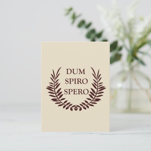 Dum spiro spero postkarte (Stehend Vorderseite)