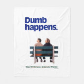 Dumb | Dumb Happens Fleecedecke (Vorderseite)