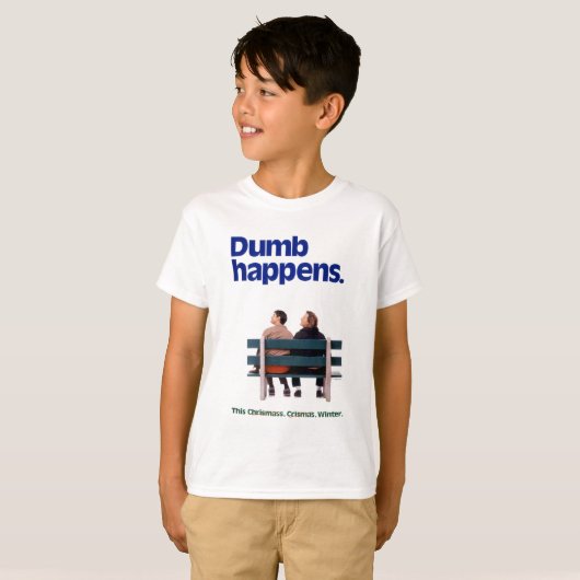Dumb | Dumb Happens T-Shirt (Vorne ganz)