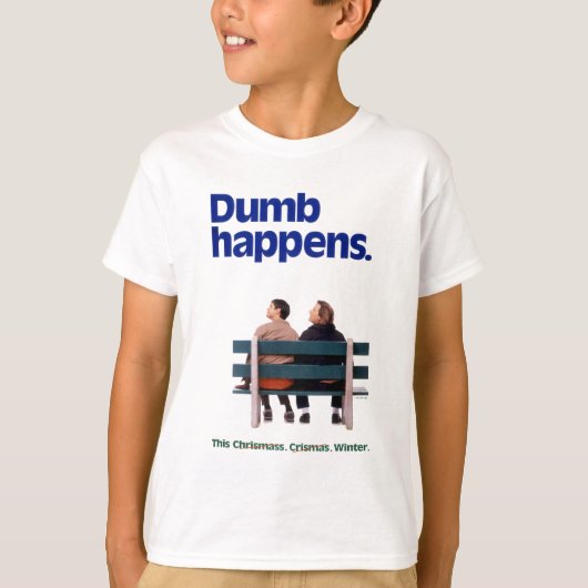 Dumb | Dumb Happens T-Shirt (Vorderseite)