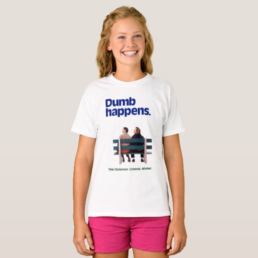 Dumb | Dumb Happens T-Shirt (Vorne ganz)