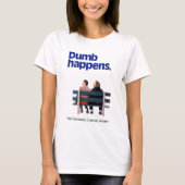 Dumb | Dumb Happens T-Shirt (Vorderseite)