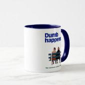 Dumb | Dumb Happens Tasse (VorderseiteRechts)