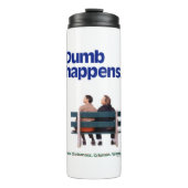 Dumb | Dumb Happens Thermosbecher (Vorderseite)