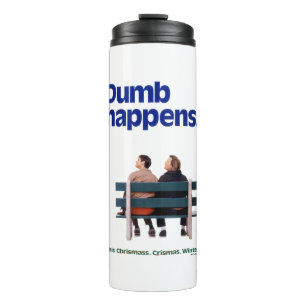 Dumb   Dumb Happens Thermosbecher