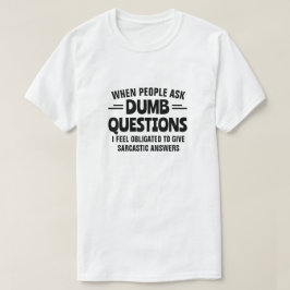 DUMB-FRAGEN T-Shirt