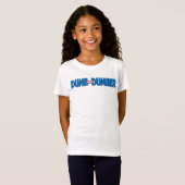 Dumb T-Shirt (Vorne ganz)