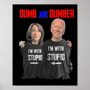 Dumb und Dumber Haris und Biden stimmen für Trump Poster