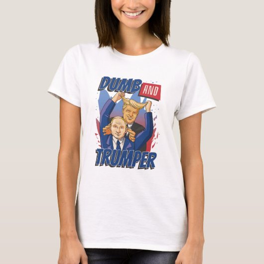 Dumb und Trumper-T - Shirt (Vorderseite)