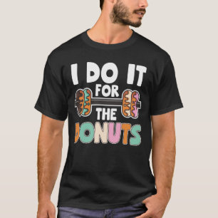 Dumbell Weightheben Donut Dessert Gym Workout T-Shirt