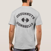 Dumbells und Doughnut - Funny Gym Workout T-Shirt (Rückseite)