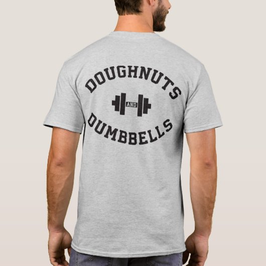 Dumbells und Doughnut - Funny Gym Workout T-Shirt (Rückseite)