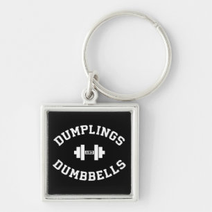 Dumbells und Dumplings - Funny Bulking Novelty Schlüsselanhänger
