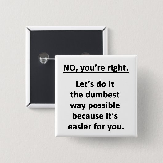 Dumbest Way Button (Vorne & Hinten)